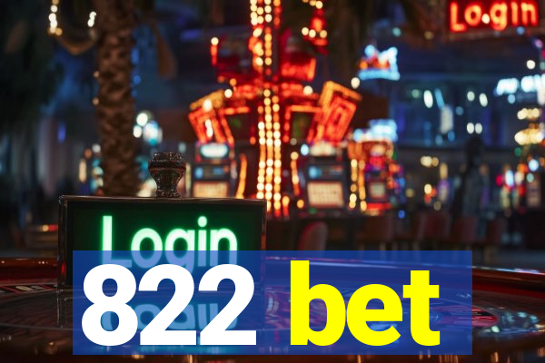 822 bet